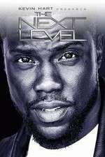 Watch Kevin Hart Presents: The Next Level 123movies