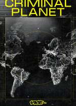 Watch Criminal Planet 123movies