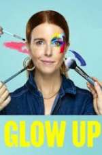 Watch Glow Up: Britain\'s Next Make-Up Star 123movies
