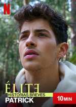 Watch Ã‰lite Historias Breves: Patrick 123movies