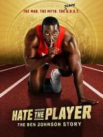 Watch Hate the Player: The Ben Johnson Story 123movies