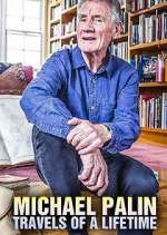 Watch Michael Palin: Travels of a Lifetime 123movies