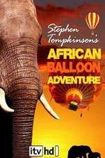 Watch Stephen Tompkinson's African Balloon Adventure 123movies