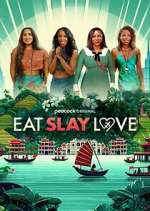 Watch Eat, Slay, Love 123movies