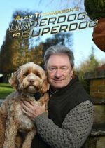 Watch Alan Titchmarsh\'s Underdog to Superdog 123movies