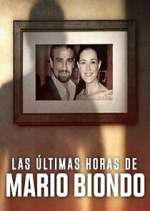 Watch Las Ãšltimas Horas de Mario Biondo 123movies