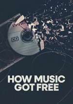 Watch How Music Got Free 123movies