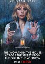 Watch The Woman in the House Across the Street from the Girl in the Window 123movies