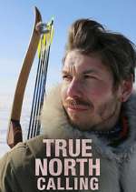 Watch True North Calling 123movies