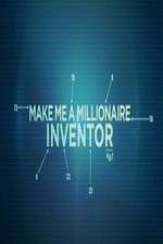 Watch Make Me a Millionaire Inventor 123movies