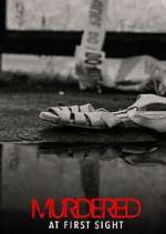 Watch Murdered at First Sight 123movies