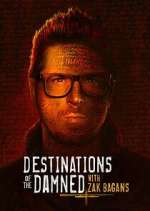 Watch Destinations of the Damned with Zak Bagans 123movies