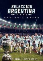 Watch SelecciÃ³n Argentina, la serie - Camino a Qatar 123movies