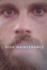 Watch High Maintenance 123movies