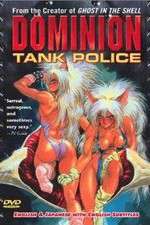Watch Dominion tank police 123movies