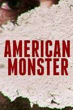 Watch American Monster 123movies