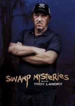 Watch Swamp Mysteries with Troy Landry 123movies