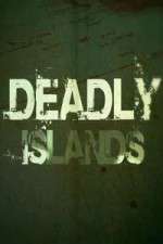 Watch Deadly Islands 123movies
