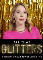 Watch All That Glitters: Britain's Next Jewellery Star 123movies