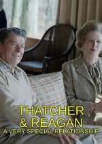 Watch Thatcher & Reagan: A Very Special Relationship 123movies