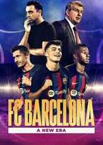 Watch FC Barcelona: A New Era 123movies