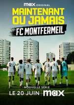 Watch Maintenant ou jamais : FC Montfermeil 123movies