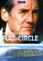 Watch Full Circle with Michael Palin 123movies