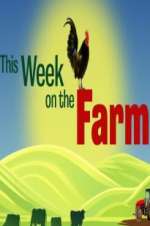Watch This Week on the Farm 123movies