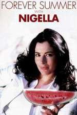 Watch Forever Summer with Nigella 123movies