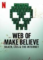 Watch Web of Make Believe: Death, Lies and the Internet 123movies