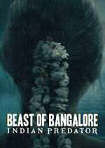 Watch Beast of Bangalore: Indian Predator 123movies