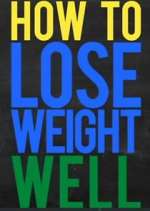 Watch How to Lose Weight Well 123movies