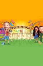 Watch Peter Crouch: Save Our Summer 123movies