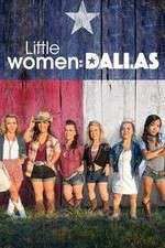 Watch Little Women: Dallas 123movies