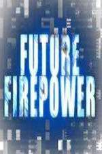 Watch Future Firepower 123movies