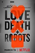 Watch Love, Death & Robots 123movies