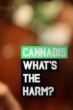 Watch Cannabis: What's the Harm? 123movies