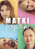 Watch Matki PingwinÃ³w 123movies