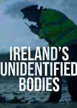 Watch Ireland\'s Unidentified Bodies 123movies