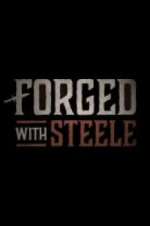 Watch Forged With Steele 123movies