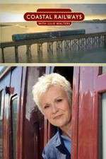 Watch Coastal Railways with Julie Walters 123movies