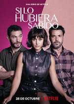 Watch Si lo hubiera sabido 123movies