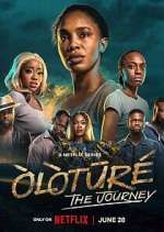 Watch Ã’lÃ²tÅ«rÃ©: The Journey 123movies