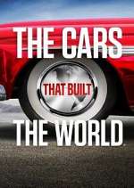Watch The Cars That Built the World 123movies