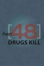 Watch The First 48: Drugs Kill 123movies