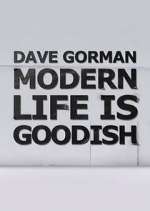Watch Dave Gorman: Modern Life is Goodish 123movies