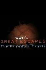 Watch WWII's Great Escapes: The Freedom Trails 123movies
