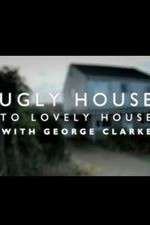 Watch Ugly House to Lovely House with George Clarke 123movies