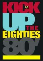 Watch A Kick Up the Eighties 123movies
