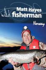 Watch Matt Hayes Fishing: Wild Fisherman Norway 123movies